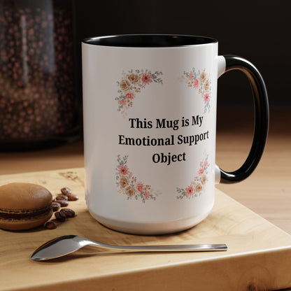 Floral Emotional Support Coffee Mug, Coffee Lover Gift, Funny Mug, Self-Care Necessity, Floral Design Mug, Unique Gift for Friends