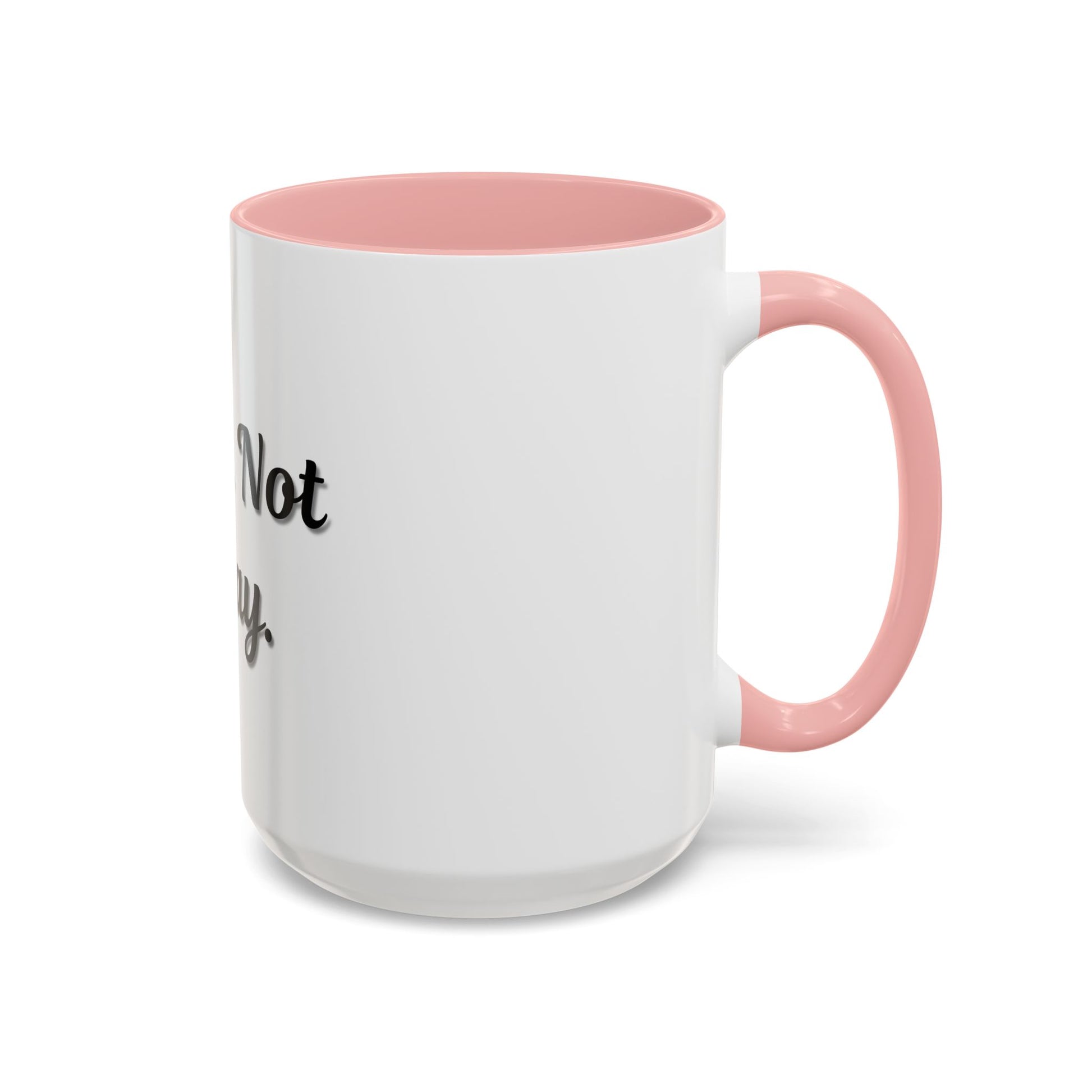 Nope Not Today Coffee Mug - Fun Ceramic Mug for Coffee Lovers - TRV