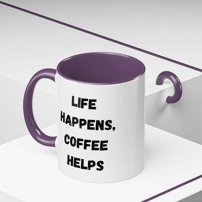 Life Happens Coffee Mug - Inspirational Coffee Cup, Gift for Coffee Lovers, Motivational Mug, Black Accent Mug, Coffee Humor