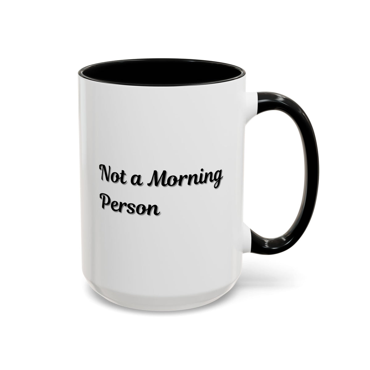 Ceramic "Not a Morning Person" coffee mug in 11oz size with white finish, featuring black text and a comfortable handle.
