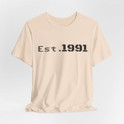Est. 1991 T-Shirt — Vintage Born in 1991 Tee