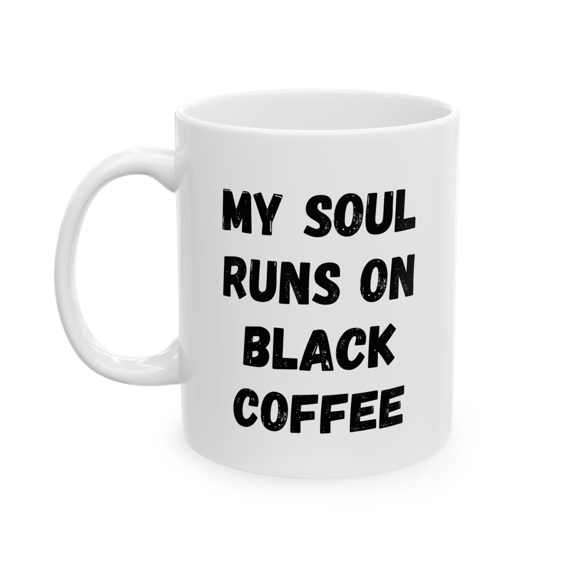 Coffee Lover's Ceramic Mug – 'My Soul Runs on Black Coffee' – Perfect Gift for Coffee Enthusiasts - TRV