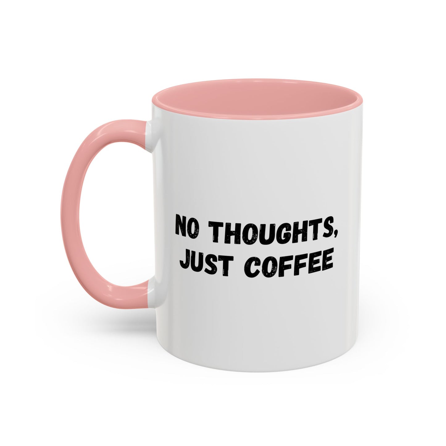 No Thoughts Just Coffee Mug - Fun Coffee Cup, Perfect for Coffee Lovers, Gift for Birthdays, Office Essentials, Unique Caffeine Lover's