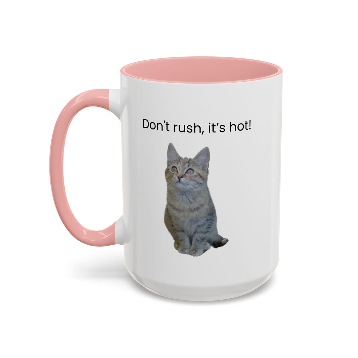 Ceramic cat coffee mug with "Don't rush, it's hot!" slogan in 11 oz size, featuring a cute cat design and vibrant colors.