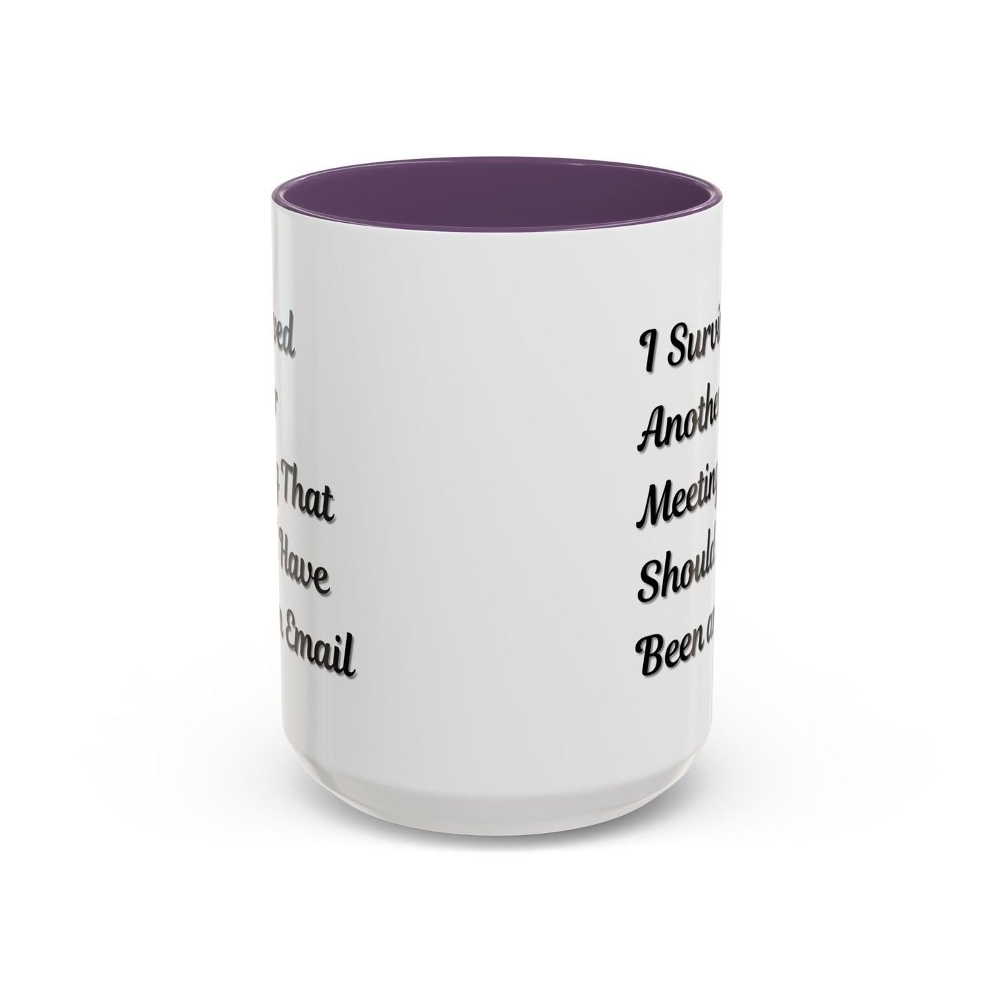 Coffee Mug, Funny Office Mug, Work Meeting Humor, Gift for Coworker, Sarcastic Tea Cup, Boss Gift, Desk Decor, Office Decor