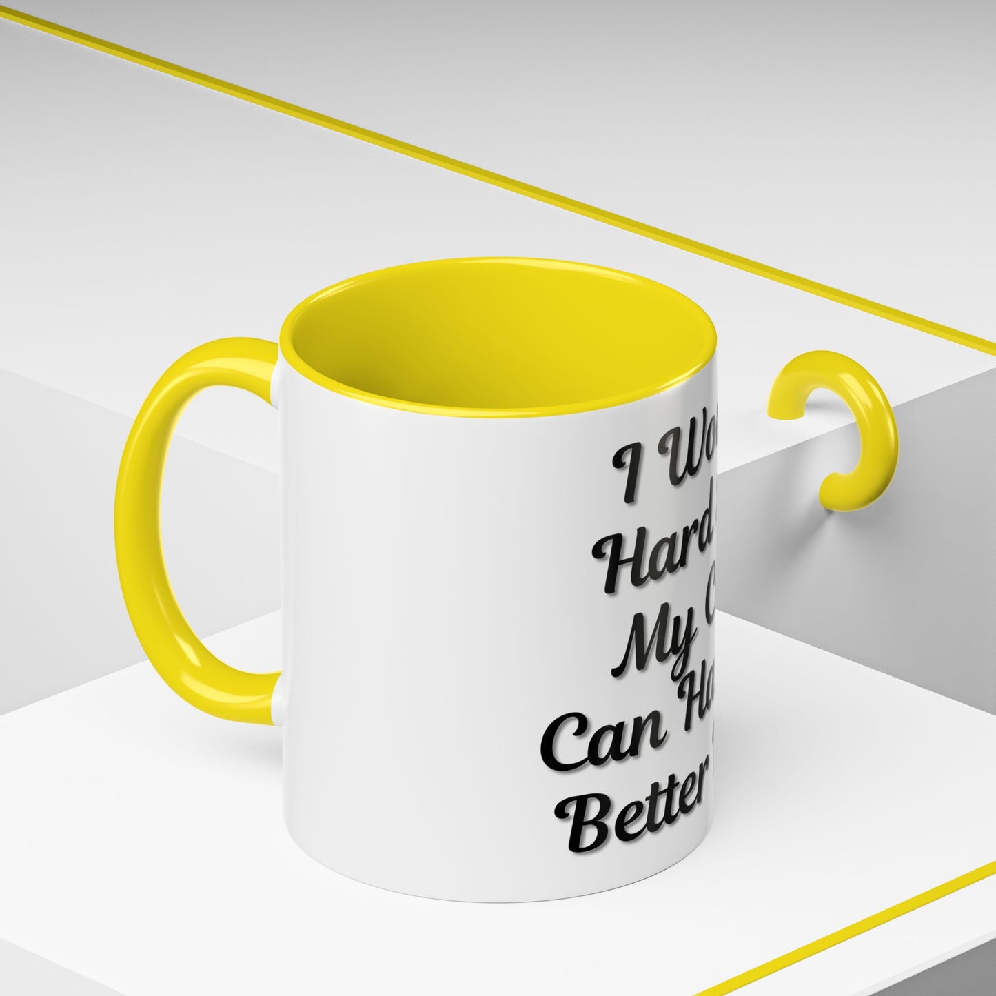 Cat Lover's Accent Coffee Mug - I Work Hard So My Cat Can Have a Better Life - TRV