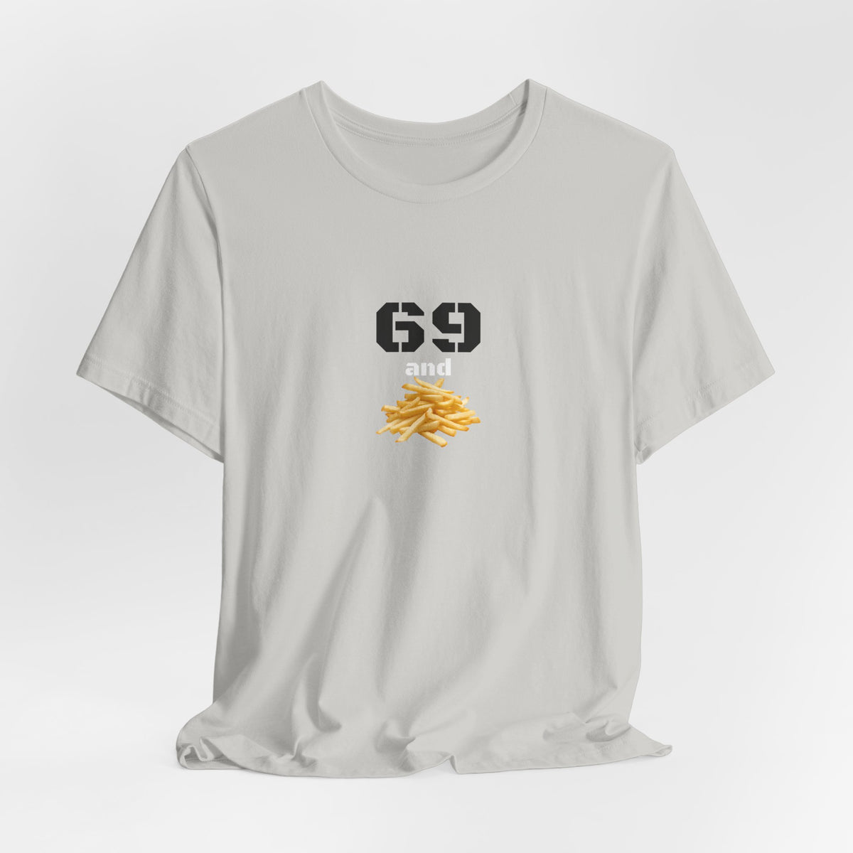 Unisex graphic T-shirt featuring a humorous 69 and French fries design by Printify, casual and quirky apparel for all genders.