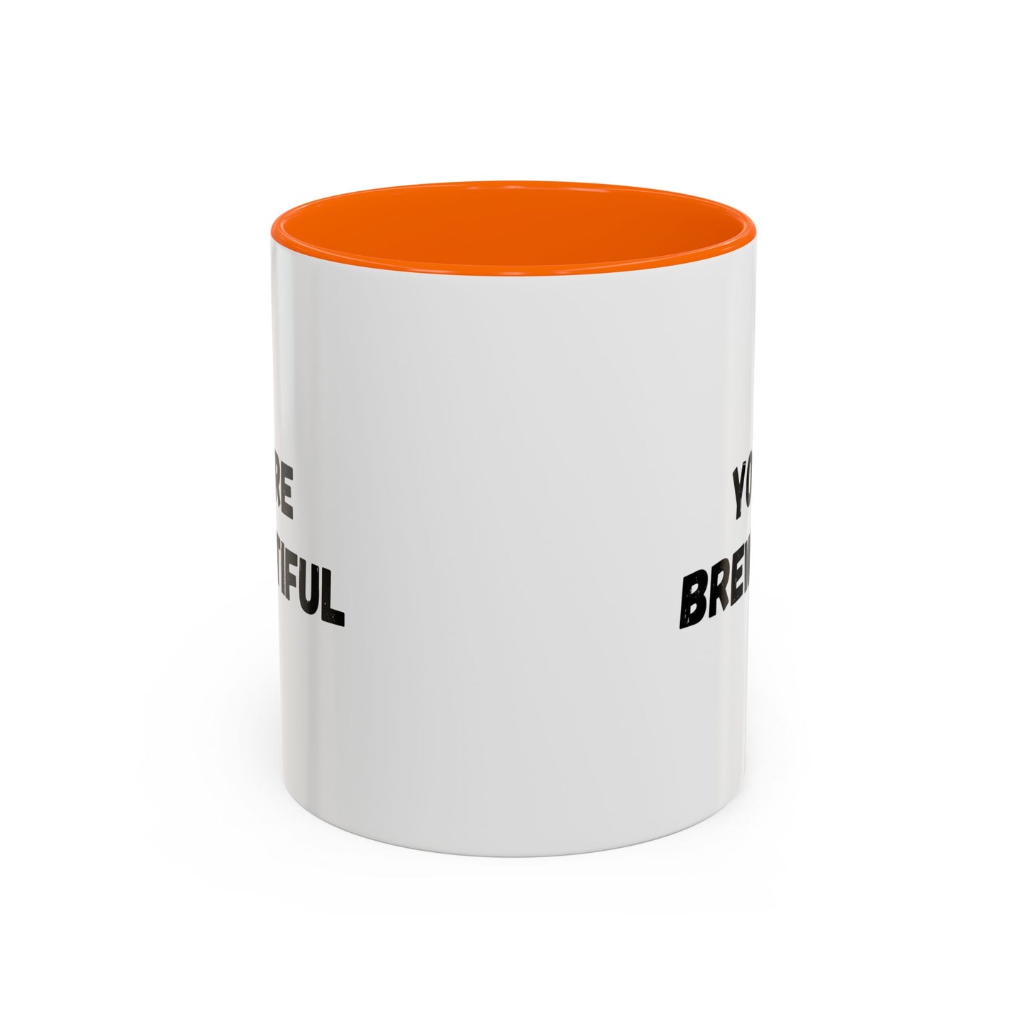 You’re Brew-tiful Accent Coffee Mug — Funny Pun Coffee Cup (11/15oz)